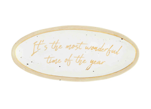 Load image into Gallery viewer, Holiday Kitchen - Mud Pie Stoneware Gold Serving Platter - &quot;Most Wonderful Time&quot;
