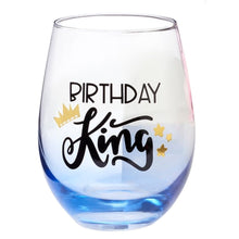 Load image into Gallery viewer, Celebrate like royalty with this stemless wine glass detailed with gold decorations and a &quot;Birthday King&quot; sentiment.  Just add cake...and his favourite beverage of course!!  Capacity:  16 oz  Material:  Glass  *Hand Wash Only
