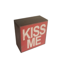 Load image into Gallery viewer, Everyone wants to be appreciated and these blocks show how much you care.  The Kiss Me is a visual reminder and will be smile starters in any room decor. The blocks can be placed on any surface in your home, or hung on the wall.    Makes a great Valentine&#39;s Day, Birthday, Mother&#39;s/Father&#39;s Day or Just Because Gift.  Size:  4&quot; x 4&quot; x 2&quot;  Materials: Wood and paint
