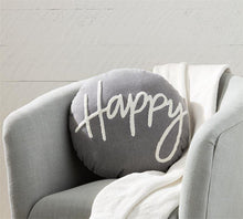 Load image into Gallery viewer, Who wouldn&#39;t feel happy seeing this adorable throw pillow everyday.  This washed canvas round pillow features the boucle sentiment &quot;Happy&quot;, and is perfect for any room in the house.  It definitely makes us smile.  Size: 16&quot; dia  SPOT CLEAN ONLY
